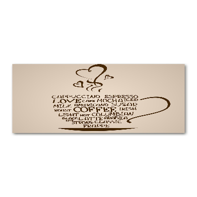 Quadro in vetro acrilico Una tazza di caffè