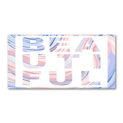 Quadro in vetro acrilico Bellissimo