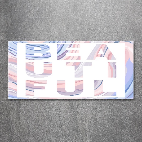 Quadro in vetro acrilico Bellissimo