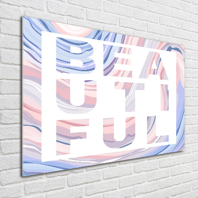 Quadro in vetro acrilico Bellissimo