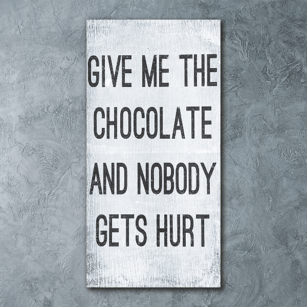Quadro acrilico verticale Dammi del cioccolato