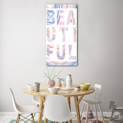 Quadro acrilico verticale Bellissimo