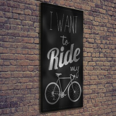 Quadro foto su tela verticale Vuoi andare in moto?