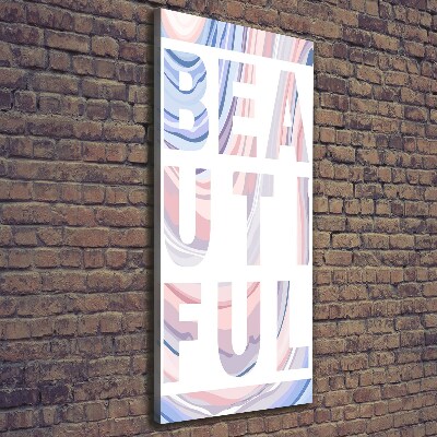 Quadro foto su tela verticale Bellissimo