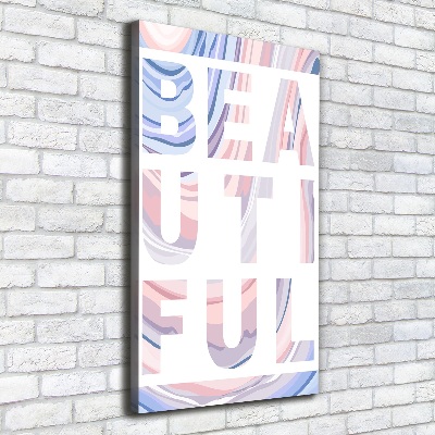 Quadro foto su tela verticale Bellissimo