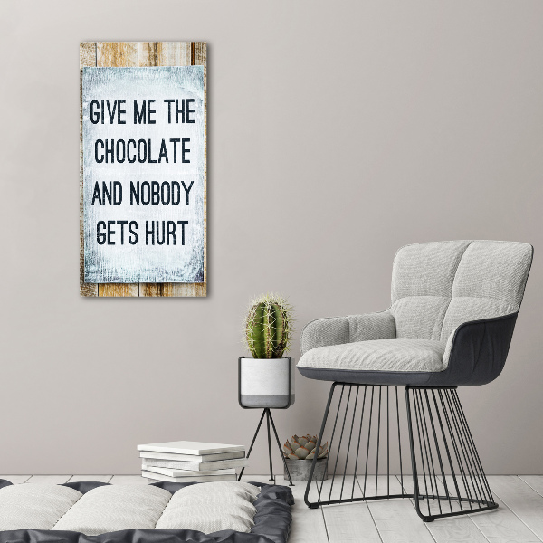 Quadro vetro verticale Dammi del cioccolato
